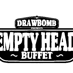 Empty Head Buffet
